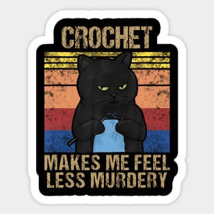 Funny Crochet Mom Makes Me Feel Less Murdery Vintage Sticker